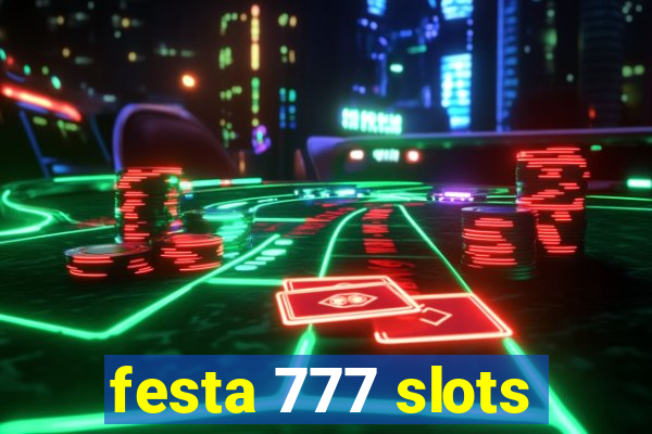 festa 777 slots